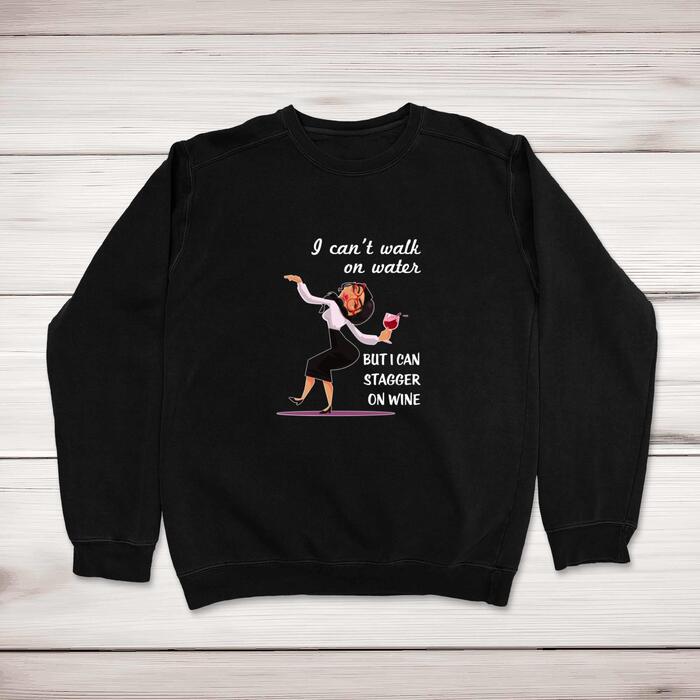 Stagger On Wine Sweatshirt