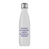 The Customer Isn't Always Right Water Bottle