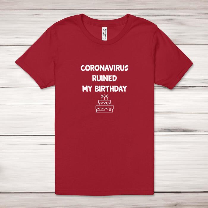 Coronavirus Ruined My Birthday Adult T-Shirt