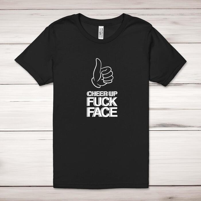 Cheer Up Fuck Face Adult T-Shirt - Black, 3XL