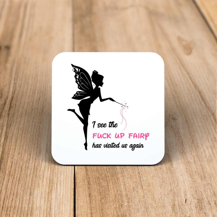 The Fuck Up Fairy Coaster