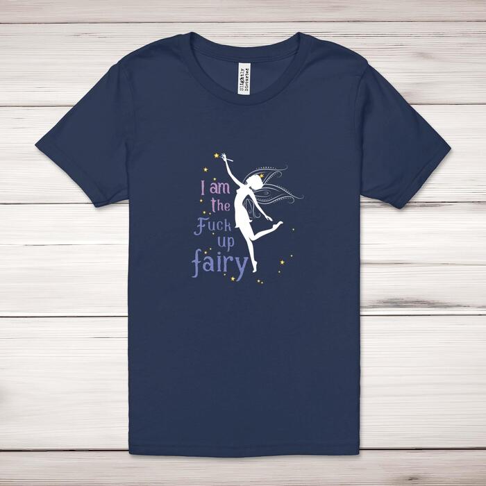 I Am The Fuck Up Fairy Adult T-Shirt - Navy, XS