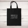 There Is A U In Cunt Tote Bag