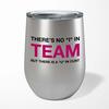 There Is A U In Cunt Wine Tumbler