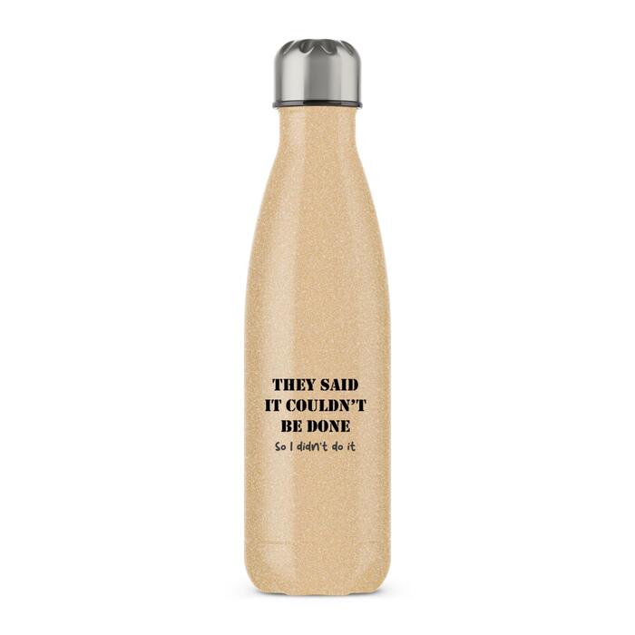 They Said It Couldn't Be Done Water Bottle