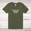 You Can't Tell Me Adult T-Shirt