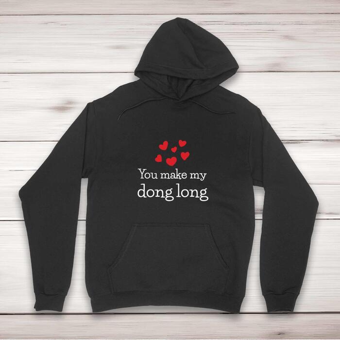 You Make My Dong Long Hoodie