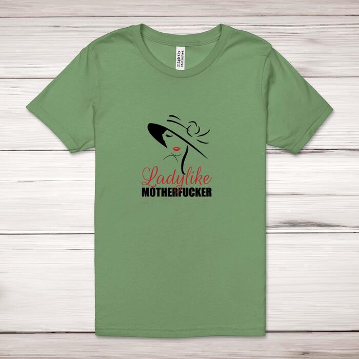 Ladylike Motherfucker Adult T-Shirt