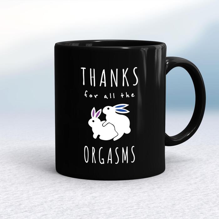 Thanks For All The Orgasms Mug - Black/Black, 10oz