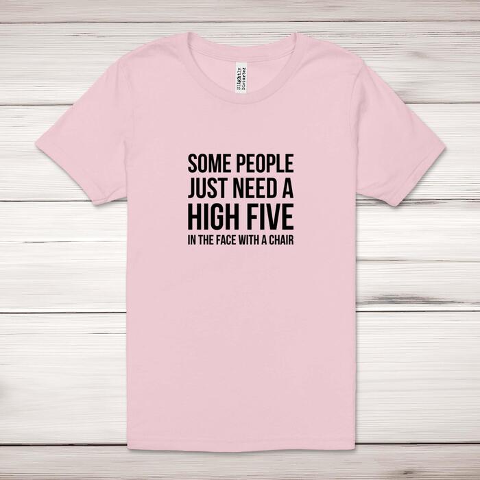 Some People Just Need A High Five Adult T-Shirt