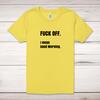 Fuck Off I Mean Good Morning Adult T-Shirt