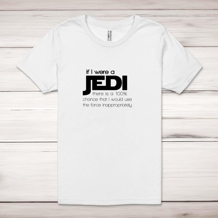 If I Were A Jedi Adult T-Shirt