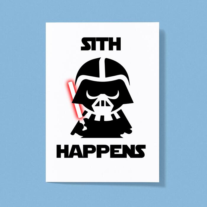 Sith Happens Greeting Card - White, A5