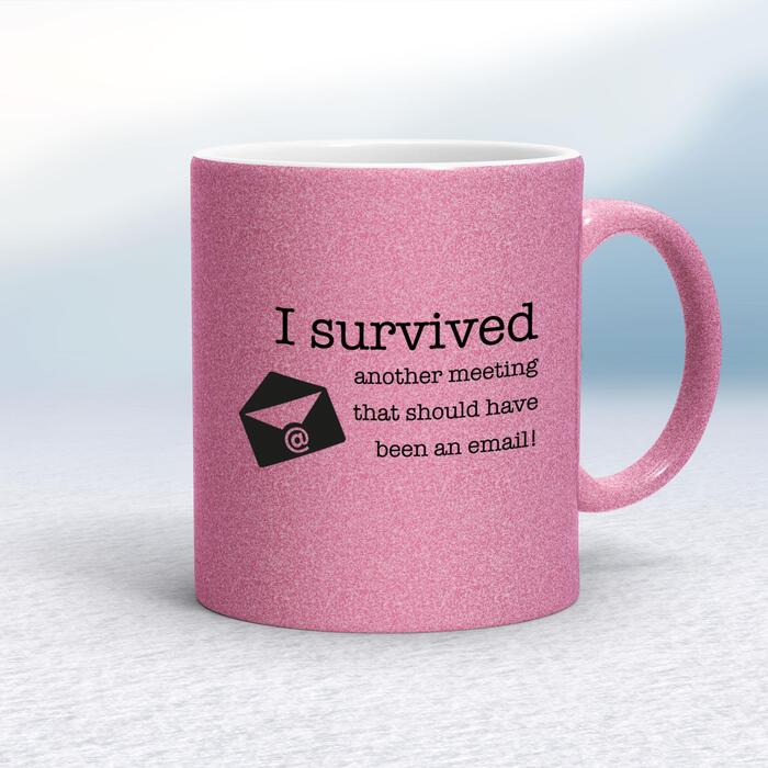 I Survived Another Meeting Mug