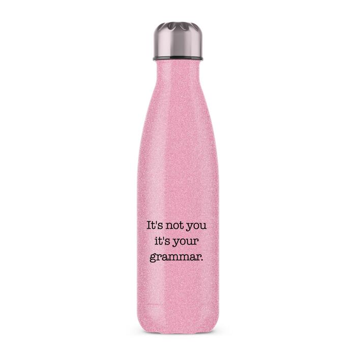 It's Not You It's Your Grammar Water Bottle - Pink Glitter, One