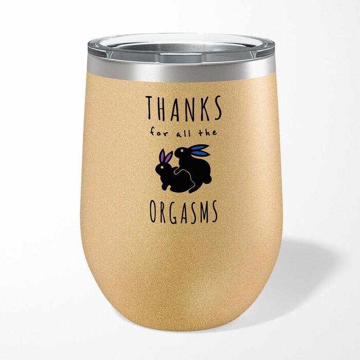Thanks For All The Orgasms Wine Tumbler