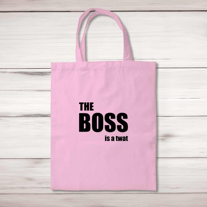 The Boss Is A . . . Swearing Tote Bag