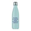 The Customer Isn't Always Right Water Bottle