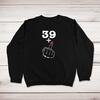 29+, 39+, 49+ or 59+ Lady's Middle Finger Sweatshirt