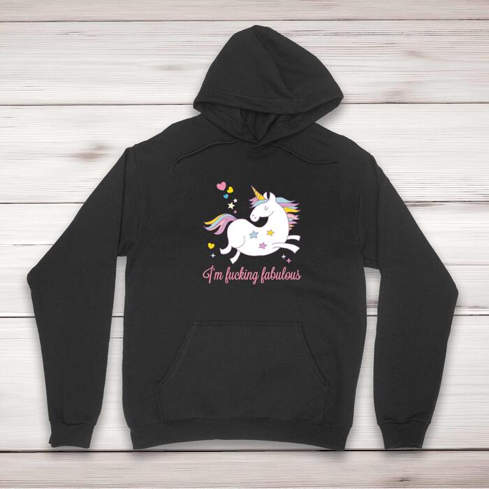 I'm Fucking Fabulous Hoodie