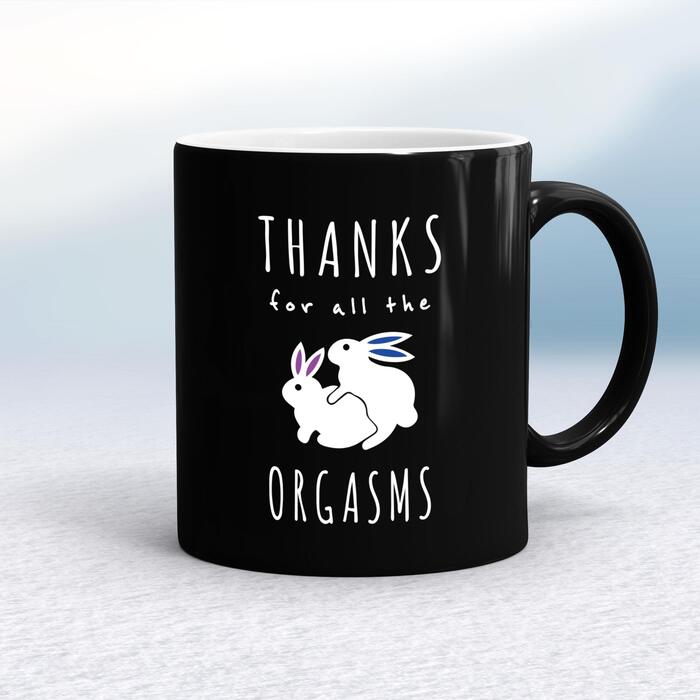 Thanks For All The Orgasms Mug - Black/White, 10oz