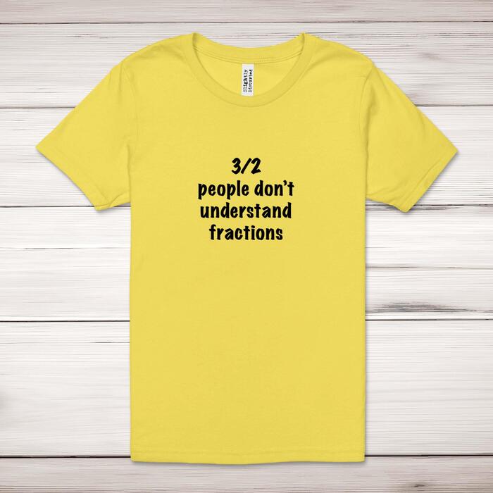 3 out of 2 People Don't Understand Fractions Adult T-Shirt