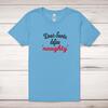 Dear Santa, Define 'Naughty' Adult T-Shirt