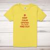 Keep Calm Ofsted Will Never Find Out Adult T