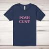 Posh Cunt Adult T