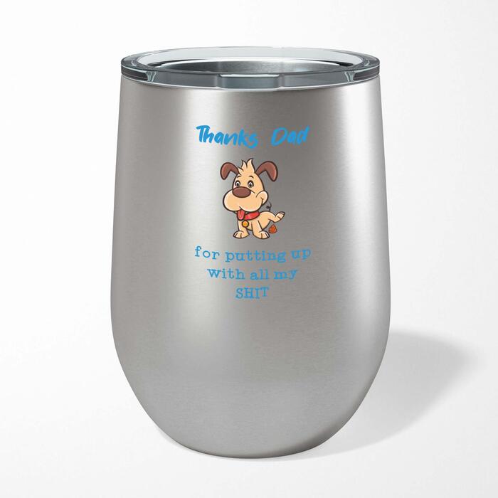 Thanks Dad - All My Shit Wine Tumbler - Steel, 12oz