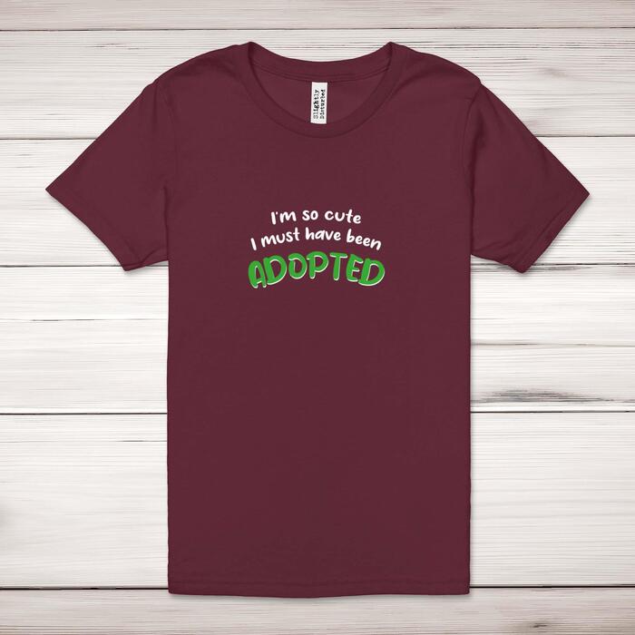 So Cute I'm Adopted Adult T-Shirt - Maroon, 2XL