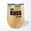 The Boss Is A . . . Swearing Wine Tumbler