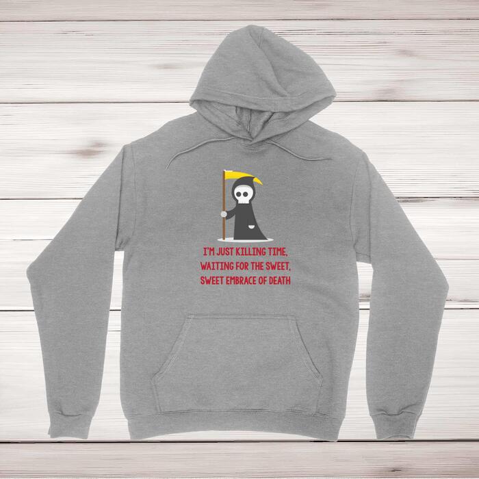 Just Killing Time Hoodie