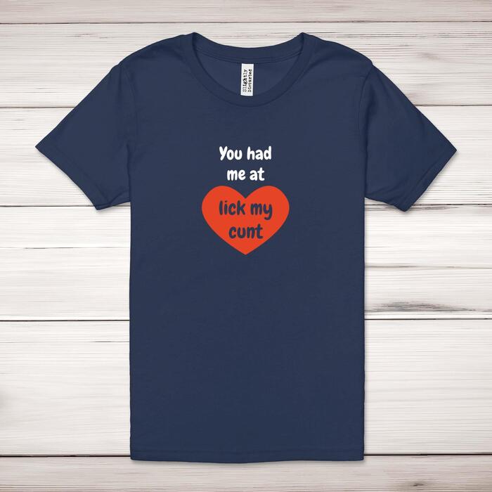 You Had Me At Adult T-Shirt