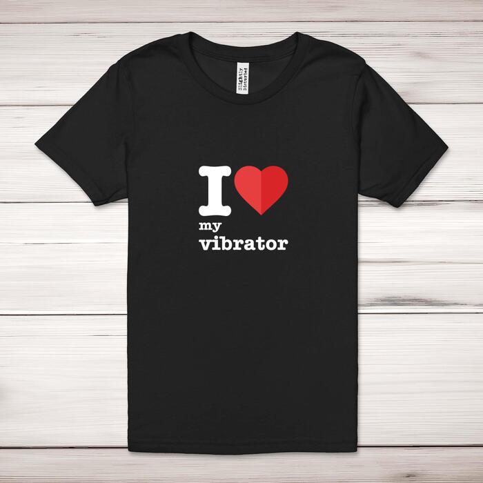 I Love My Vibrator Adult T-Shirt