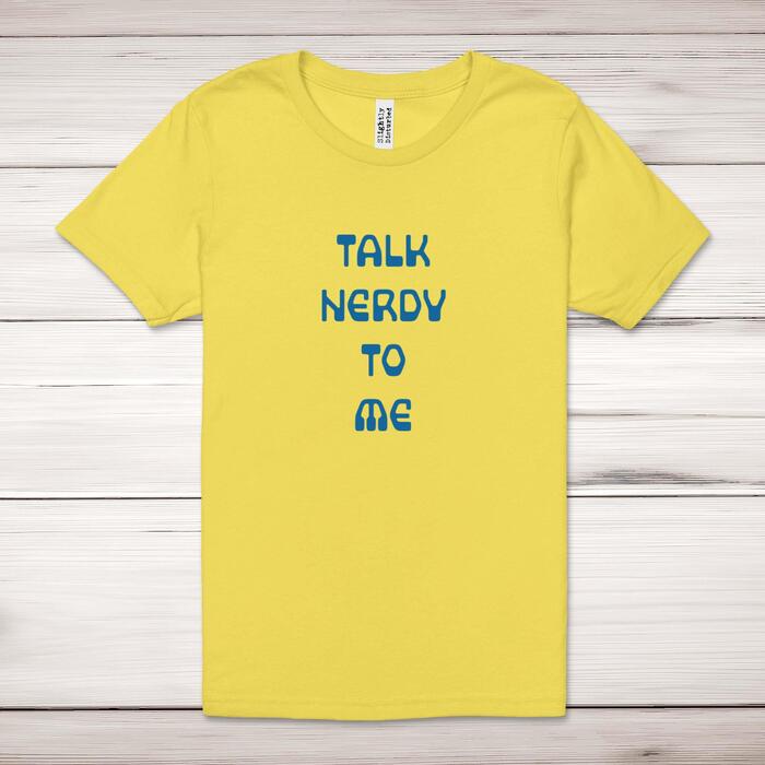 Talk Nerdy To Me Adult T-Shirt