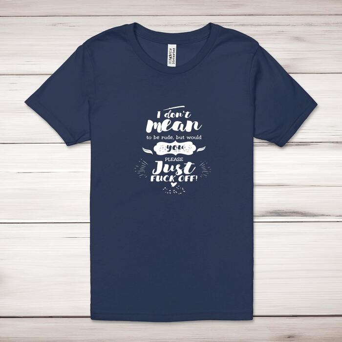 Please Just Fuck Off Adult T-Shirt