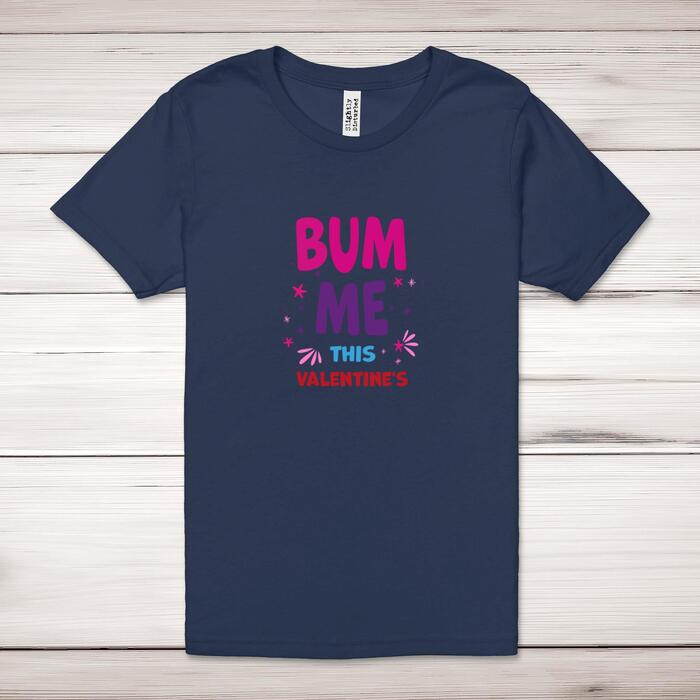 Bum Me This Valentine's Adult T