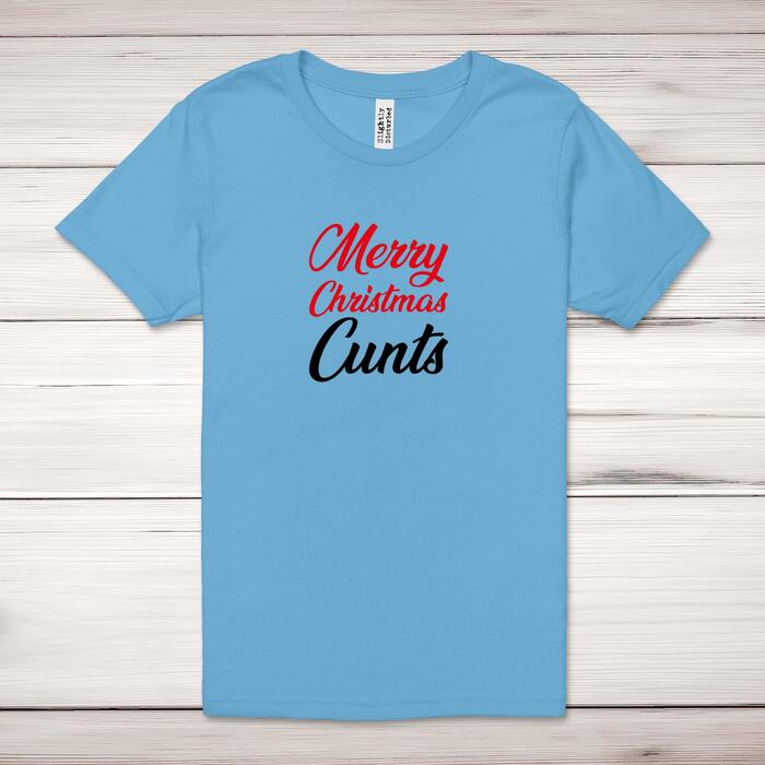 Merry Christmas Cunts Adult T-Shirt