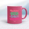 Today I Choose To Be A Unicorn Mug