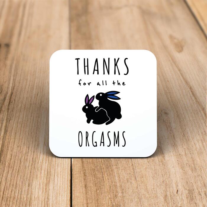 Thanks For All The Orgasms Coaster - One, Square