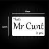 That's Mr Cunt To You Sticker Pack