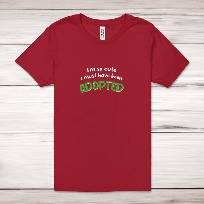 So Cute I'm Adopted Adult T-Shirt - Red, Extra Large
