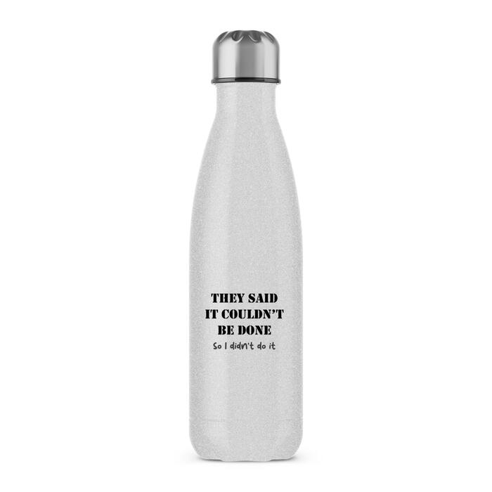 They Said It Couldn't Be Done Water Bottle - Silver Glitter, One