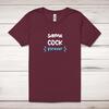 Same Cock Forever Adult T-Shirt