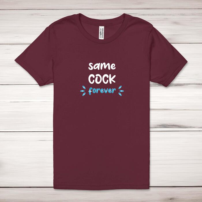Same Cock Forever Adult T-Shirt