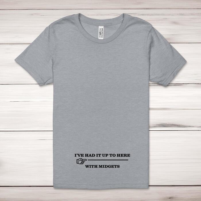 I've Had It Up To Here Adult T-Shirt