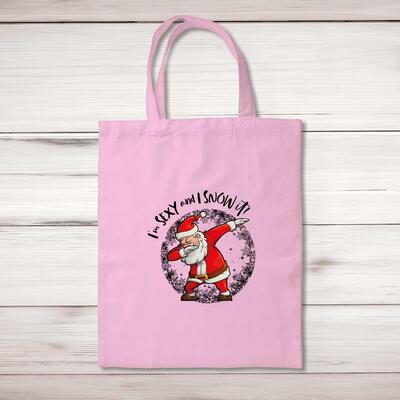 I'm Sexy And I Snow It Tote Bag