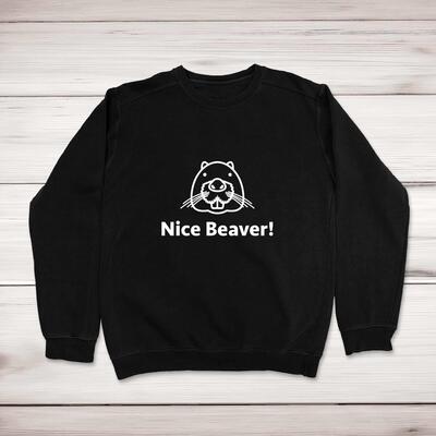 Nice Beaver Sweatshirt