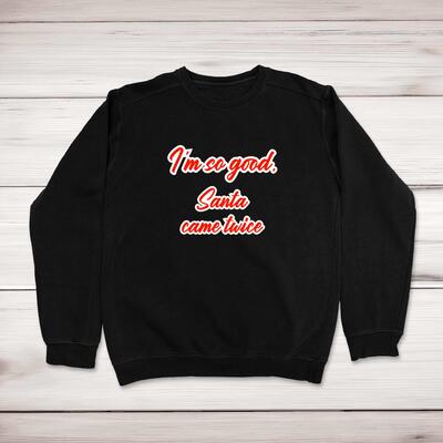 Santa Came Twice Sweatshirt